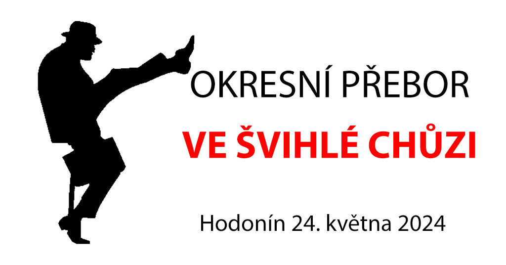 OKRESNÍ PŘEBOR VE ŠVIHLÉ CHŮZI